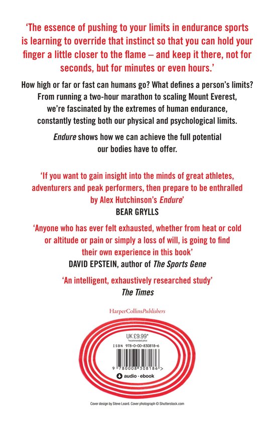 Endure Mind, Body and the Curiously Elastic Limits of Human Performance