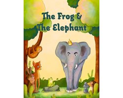 THE FROG AND THE ELEPHANT