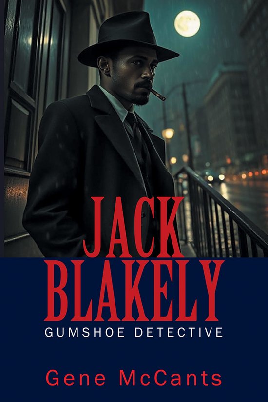 Detective Noir Classic - Jack Blakely (ebook), Gene Mccants ...