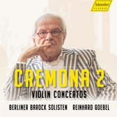 Berliner Barock Solisten, Reinhard Goebel - La Cremona II (CD)