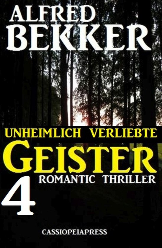 Unheimlich verliebte Geister: 4 Romantic Thriller - cover