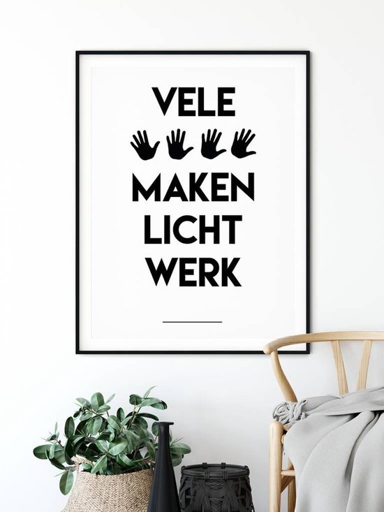 DesignClaud Vele handen maken licht werk - Tekst poster - Zwart wit A3  poster (29,7x42 cm) | bol.com
