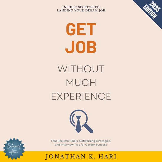 Get a Job Without Much Experience: - cover