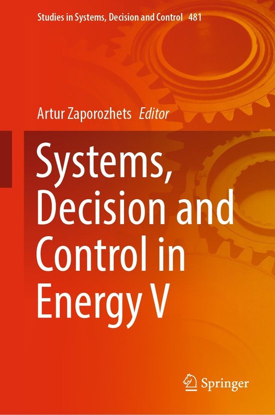 Studies in Systems, Decision and Control- Systems, Decision and Control in Energy V