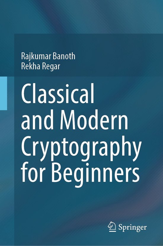 Classical and Modern Cryptography for Beginners - cover