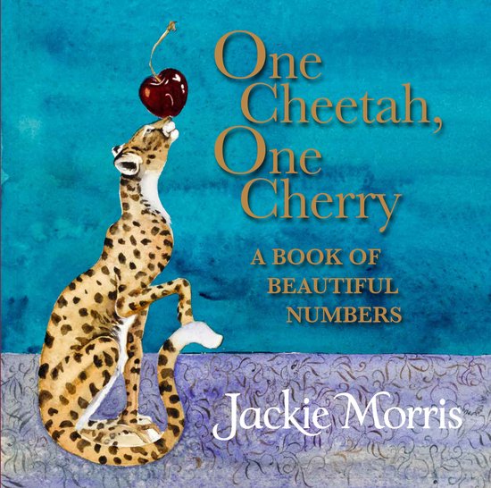 Een cheetah die naar een kers reikt, met de titel 'One Cheetah, One Cherry' en 'Jackie Morris' geschreven.