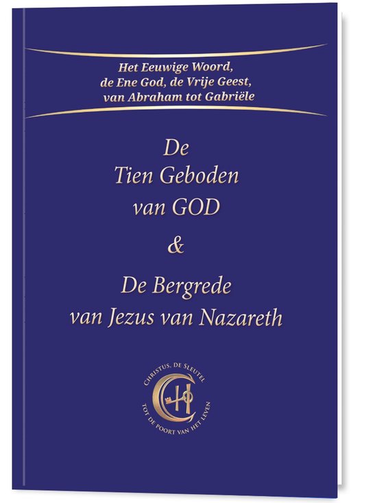 De Tien Geboden van God & De Bergrede van Jezus van Nazareth
