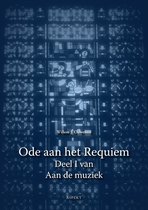 Aan de muziek I - Ode aan het Requiem