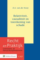 Recht en praktijk - Relativiteit, causaliteit en toerekening van schade