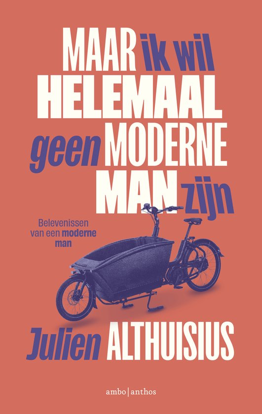 Maar ik wil helemaal geen moderne man zijn - cover