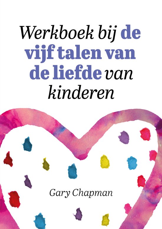 Werkboek bij de vijf talen van de liefde van kinderen - cover