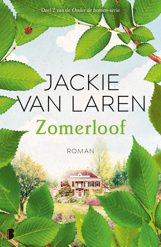 Boekcover van 'Zomerloof' door Jackie van Laren. Een huis met een tuin, omringd door groene bladeren. Titel in zwarte en groene letters.