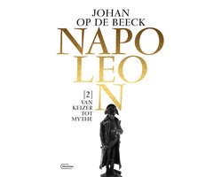 Napoleon 2 - Van keizer tot mythe