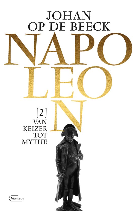 Napoleon 2 - Van keizer tot mythe