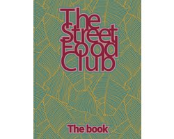 The Streetfood Club - The Book