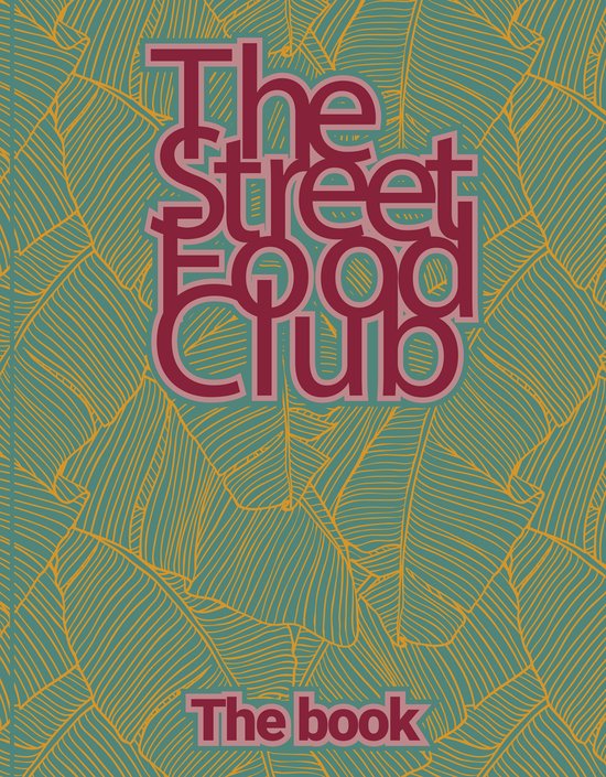 The Streetfood Club - The Book