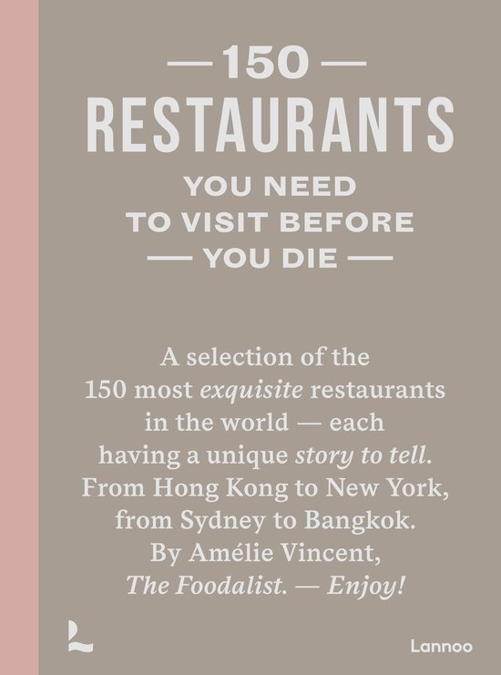 150 Series- 150 Restaurants You Need to Visit Before You Die - cover