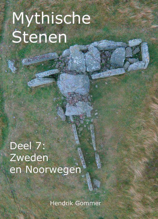 Mythische Stenen 7 - Zweden en Noorwegen