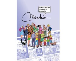 Merho. Of moet ik er een tekeningetje bij maken?
