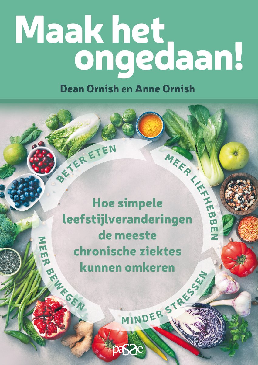 Boekomslag "Maak het ongedaan!" met Dean Ornish en Anne Ornish, met illustraties van gezonde voeding rondom de titel.
