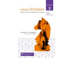 Lekker schaken - Lekker schaken stap 2 openen, aanvallen, materiaal winnen