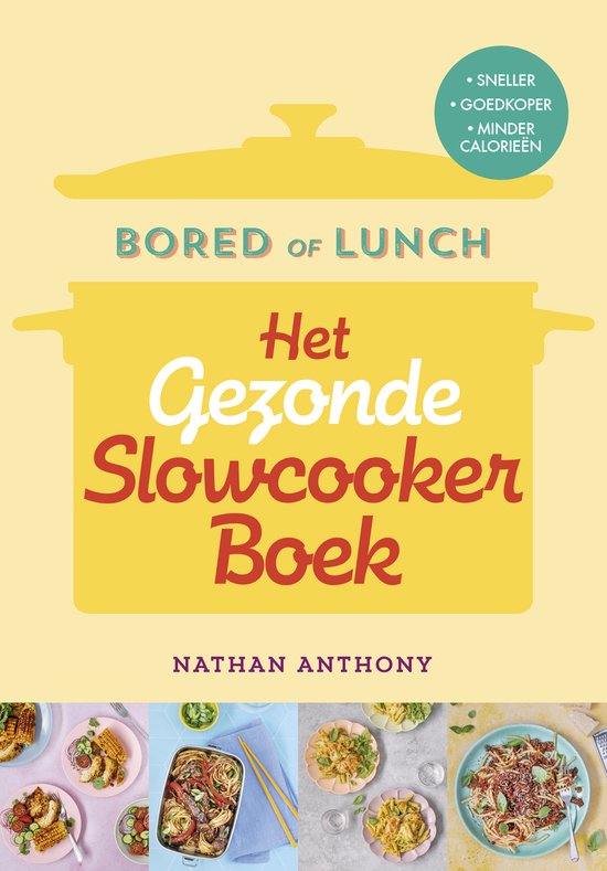 Bored of lunch - Het gezonde slowcooker boek - cover