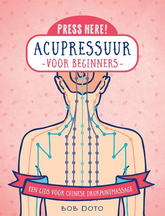 Press here! - Acupressuur voor beginners