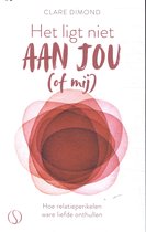 Het ligt niet aan jou (of mij)