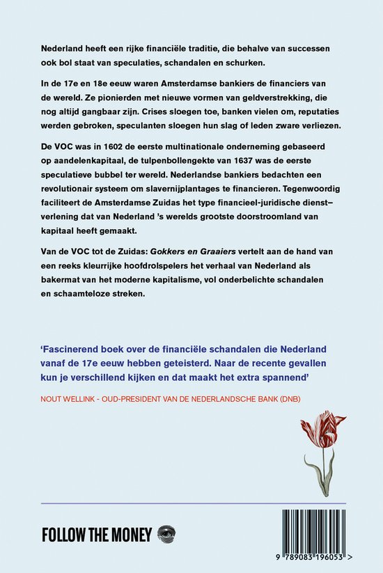 Gokkers en graaiers