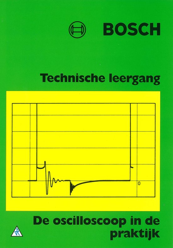 Technische leergang - Bosch de oscilloscoop in de prakrijk - cover