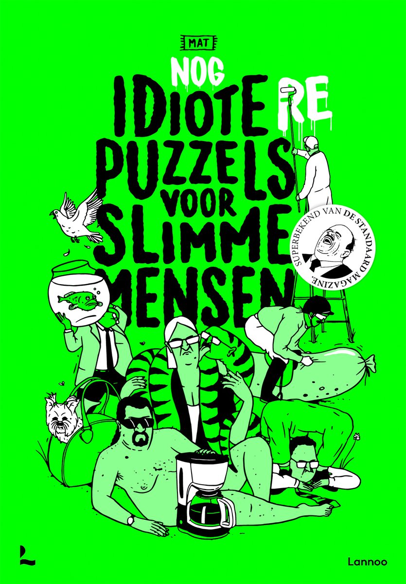 Mat Nog idiotere puzzels voor slimme mensen - humoristische en absurde puzzels - puzzelboek