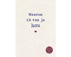 Waarom ik van je hou