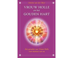 Vrouw Holle en het gouden hart