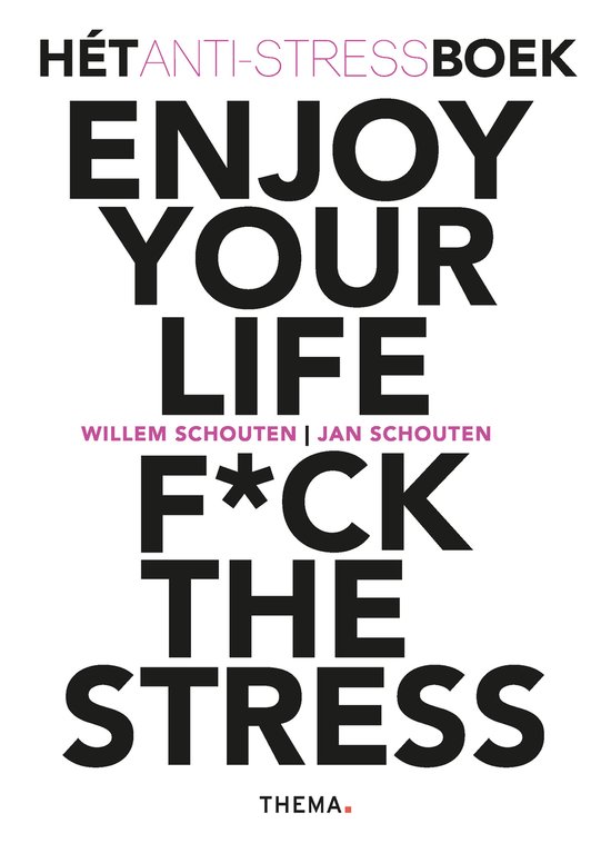 Enjoy your life F*ck the stress - cover