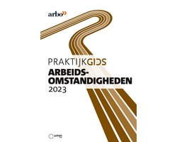 Praktijkgids Arbeidsomstandigheden 2023