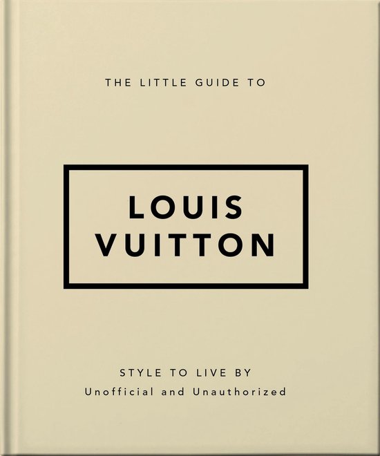 The Little Guide to Louis Vuitton