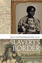 Early American Places Ser. 17 - On Slavery's Border