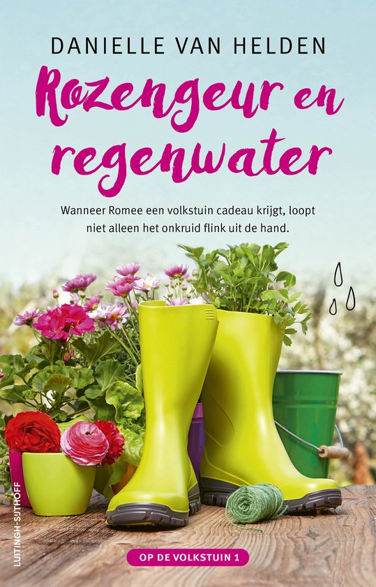 Op de volkstuin 1 - Rozengeur en regenwater