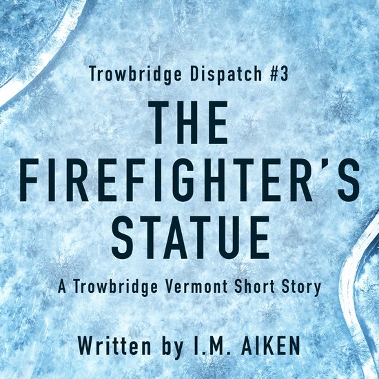 The Firefighter’s Statue - cover