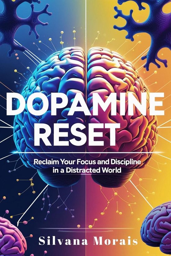 Dopamine Reset: A Short Guide to Reclaim your Focus and Disc ... - cover