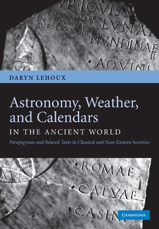 Astronomy, Weather, and Calendars in the Ancient World - cover