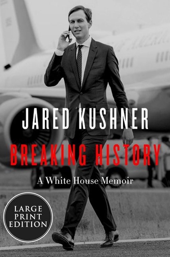 Breaking History: A White House Memoir [Large Print] - cover