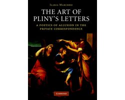 The Art of Pliny's Letters