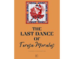 The Last Dance of Teresa Morales And Other Bilingual Spanish-English Short Stories