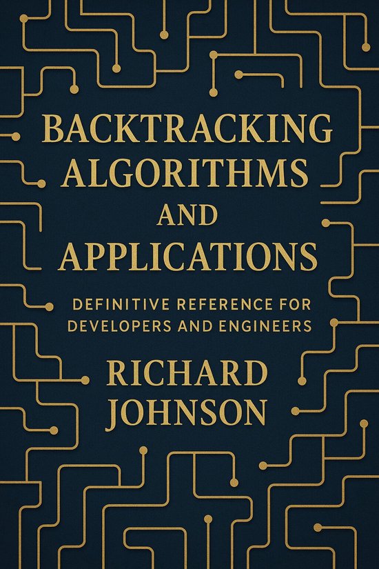 Backtracking Algorithms and Applications (ebook), Richard Johnson ...