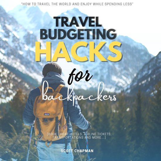 Travel Budgeting Hacks for Backpackers:: - cover