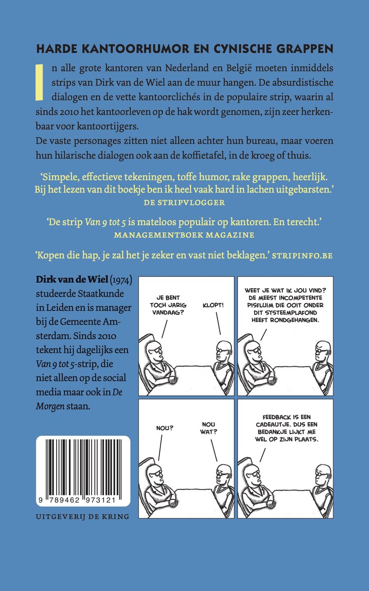 Boek van Dirk van de Wiel, "Van 9 tot 5". Bevat strips over kantoorhumor, met tekst en vier kleine strips.