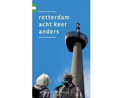 Rotterdam acht keer anders