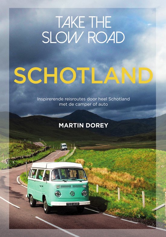 Take The Slow Road – Schotland