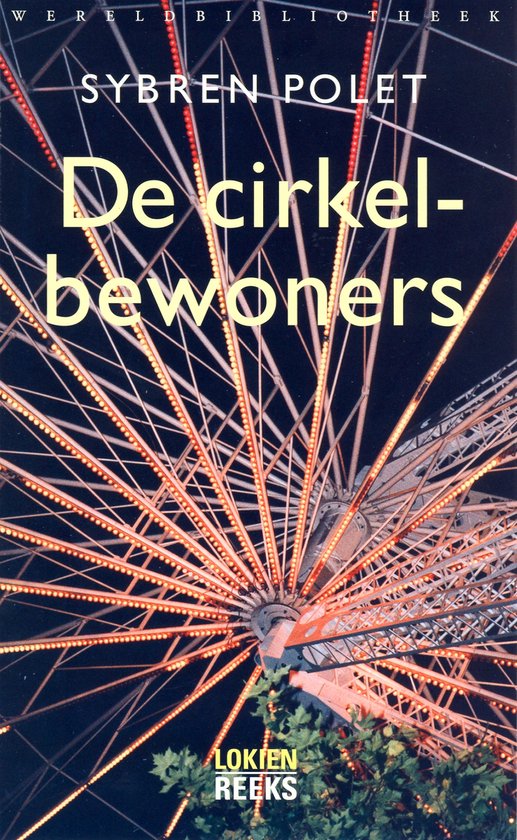 Lokienreeks - De cirkelbewoners
